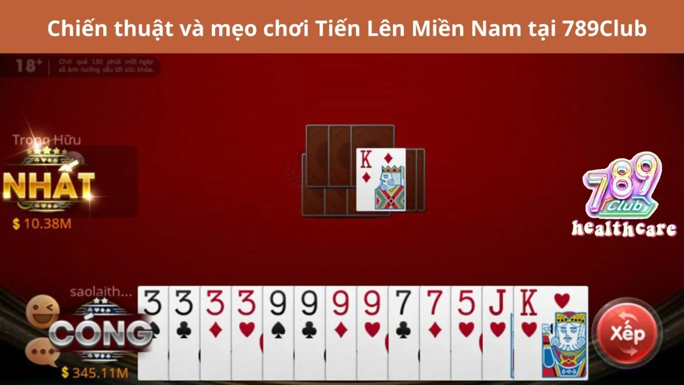 Chiến thuật và mẹo chơi Tiến Lên Miền Nam tại 789Club