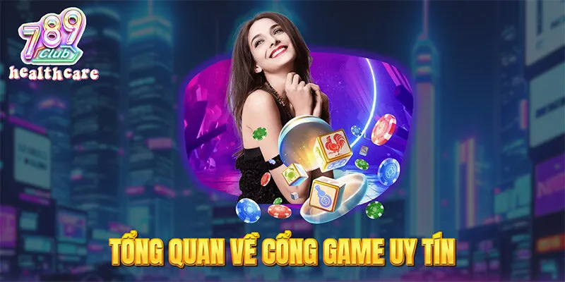 Giới thiệu 789Club – Tổng quan về cổng game uy tín